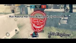 Koi Nasha hai tere Ankhoo (Tik Tok Remix) Pubg Mobile Beat Sync Montage / Mr.Engineer