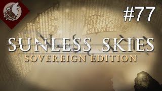 Sunless Skies - Sovereign Edition [EP 77] - The Xanthous Moon