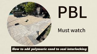 How to add polymeric sand to seal interlocking (must watch home improvement) pt3