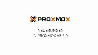 Neuerungen in Proxmox VE 5.0