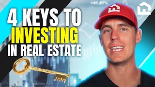 4 Keys To Real Estate Investing