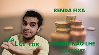 Renda Fixa| Porquê não lhe contam?