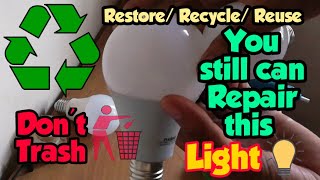 How to Recycle or Repair LED Light Bulb