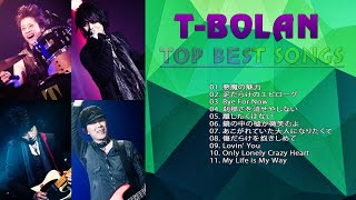 【T BOLAN】❥「T- Bolanのベストソング」❥ Greatest Hits 2021♫