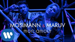 Mosimann & MARUV - Mon Amour (Official Video)