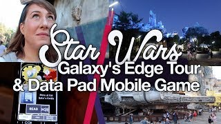 Star Wars Galaxy's Edge Tour & Data Pad Mobile Game! Disney World | Sept 2019 | Natasha Rooney