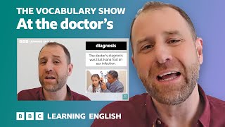 The Vocabulary Show: At the doctor's 👩‍⚕️🩺💉💊⚕️ Learn 26 English words and phrases in 10 minutes! 🏪