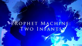 Manhattan Century - Prophet Machine: Two Infants