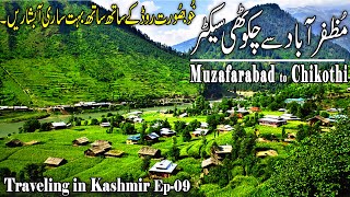 Muzafarabad to Chakothi Sector Road Trip 2021 | Traveling in Kashmir Ep09 | Jehlum Valley