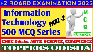 Information Technology MCQ | +2 Board Examinations 2023, Odisha | Computer Science MCQ #ITSirAmresh