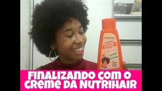 Finalizando com o creme da Nutrihair - para cabelos tipo 4