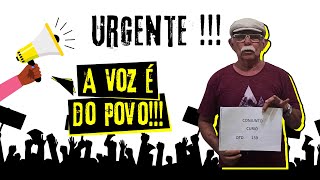 URGENTE!!! A Voz é do Povo