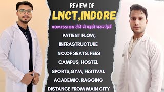 Review Of LNCT Medical College,Indore | MP State Private Medical College Review