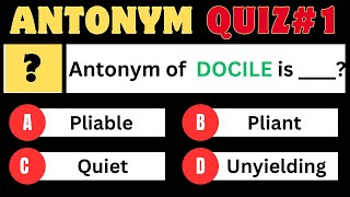 Antonyms Quiz#1 | Can You Score 10/10? |