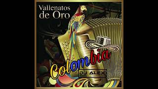 VALLENATOS DE ORO MEGAMIX - (DJ ALEX)