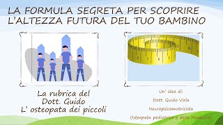 La formula segreta per scoprire la futura altezza del tuo bambino da adulto