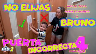 NO ABRAS la PUERTA MISTERIOSA Incorrecta Challenge 4! Hoy abre las puertas BRUNO! Enredos en Familia