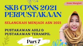 SKB CPNS 2021 PERPUSTAKAAN PART 7 | Ivone Margiati