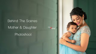 Behind The Scenes | Mother and Daughter Portrait Shoot