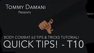 Body Combat 63 Tips & Tricks TUTORIAL! - Quick Tips T10