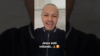 jesus está voltando 🙏🥰