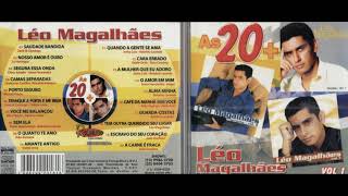 LÉO MAGALHÃES  CD COMPLETO AS 20 MAIS TOCADAS