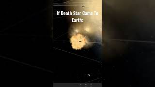 If Death Star Came To Earth