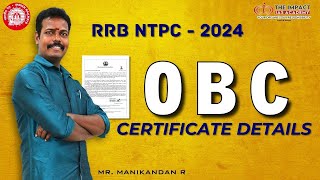 OBC CERTIFICATE DETAILS | RRB - NTPC 2024 | ADMISSION OPEN CLASSES & TEST BATCH