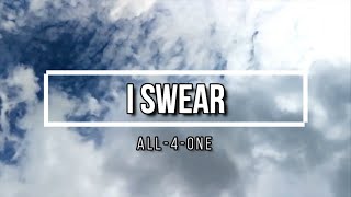 I Swear -  All-4-One (Lyrics Video)