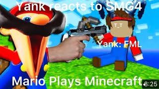 Yank reacts to SMG4: Mario Plays Minecraft