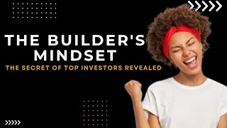 The builder's mindset | the secret of top real estate investor | The four factors of true wealth