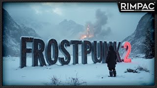 Frostpunk 2 _ Это уже совсем другая игра! _ Первый взгляд