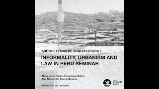 Popular Overflow | Daniel Ramirez Corzo | Informality, Urbanism and Law Seminar