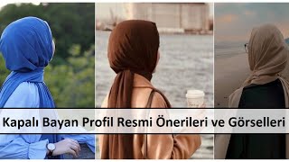 Kapalı Bayan Profil Resmi Önerileri ve Görselleri