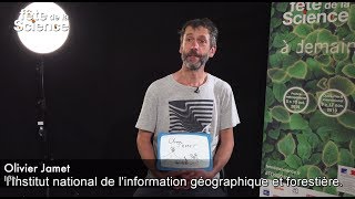 Fête de la science - L'interview d'Olivier Jamet, chercheur à l'IGN