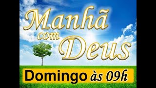 Manhã com Deus