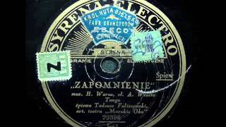 Tadeusz Faliszewski - Zapomnienie (Tango, 1931)