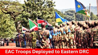 EAC Troops Deployed to Eastern Congo