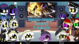 [🇷🇺/🇺🇲] Murder-Drones react to 8 episode ||Gacha life 2|| Murder-Drones