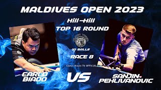 Hill-Hill Race to 8 | C.Biado VS S.Pehlivanovic| TOP 16 Round| Maldives Open 2023