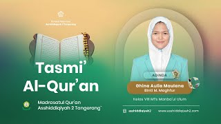 TASMI' AL-QUR'AN - Ghina Aulia Maulana binti M. Maghfur -  VIII MTs Manba'ul Ulum