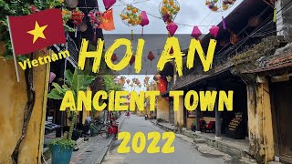 Hoi An Ancient Town Vietnam 2022