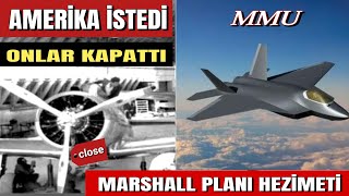 AMERİKA İÇİN UÇAK FABRİKASINI KAPATAN ÜLKE-MARSHALL PLANININ İÇ YÜZÜ-UÇAK FABRİKASINI KİM KAPATTI ?