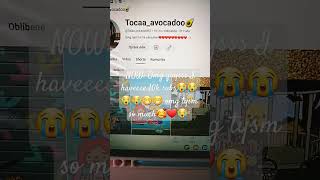 omg guys tysm for 10k subss I love youuu guyss omg tysm so much #tocalifeworld  Tocaa_avicadoo567