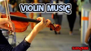 Violine music | New Violine music | Relaxing music | Healing music | Best violine music.