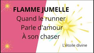 FLAMME JUMELLE quand le runner Parle d'amour à son chaser #conscience #flammesjumelles #runner #âme