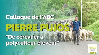 De céréalier à polyculteur-éleveur - Pierre Pujos