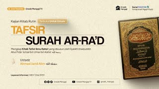 [LIVE] Tafsir Ibnu Katsir - Tafsir Surah Ar-Ra'd | Ustadz Ahmad Jamil حفظه الله تعلى