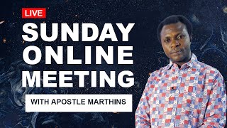 SUNDAY MEETING WITH APOSTLE MARTHINS | 3RD MAY 2023 #prayer