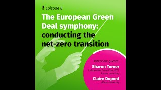 The European Green Deal symphony: conducting the net zero transition